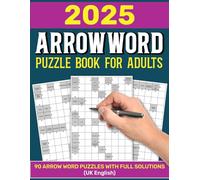Arrow Word Puzzle Book for Adults 2025: Large Print Arrow word 90 Puzzles To Keep Your Brain Active And Sharp, With Full Solutions