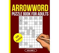 Arrow Words Puzzle Books for Adults: Featuring 120 Unique Large Print Arrowwords Puzzles to Keep Your Brain Sharp and Relaxed