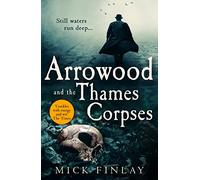 Arrowood and the Thames Corpses