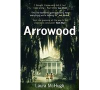 Arrowood: Laura McHugh