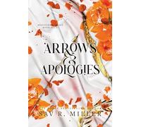 Arrows and Apologies: A Dark and Spicy Romance Inspired By the Apollo and Daphne Myth (Monsters & Muses)
