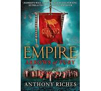 Arrows of Fury: Empire II: (Empire series)