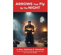 Arrows That Fly By The Night