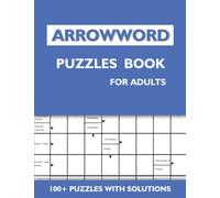 Arrowword Puzzle Book for Adults: 100+ Arrow Word Puzzles (UK English) With Solutions