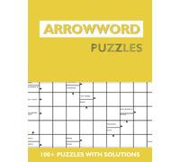 Arrowword Puzzle Book for Adults: 100+ Large Print, Challenging Arrow Word Activity, Puzzles Book For Adults With Solutions