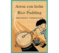 Arroz con leche / Rice Pudding: Un poema para cocinar / A Cooking Poem (Bilingual Cooking Poems)