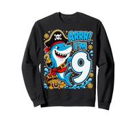 Arrr I'm 9 Pirate Shark Nine Year Old 9yr 9th Birthday Boy Sweatshirt