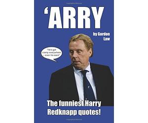 'Arry - The funniest Harry Redknapp quotes!