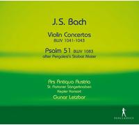Ars Antiqua Austria; St. Florianer Sängerknaben; Kepler Konsort; Gunar Letzbor - Johann Sebastian Bach - Violin Concertos BWV 1041-1043, 1049/Psalm 51 BWV 1083