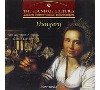 Ars Antiqua Austria - The Sound Of Cultures, Vol. 2, Baroque Hungary