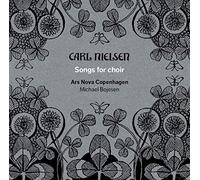 Ars Nova Copenhagen/Bojesen - Nielsen:Songs For Choir