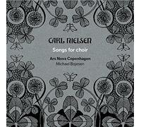Carl Nielsen : Carl Nielsen: Songs for Choir CD (2015) NEW Amazing Value