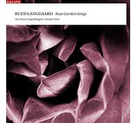 Ars Nova Copenhagen:Veto - Langgaard: Rose Garden Songs