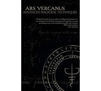 Ars Vercanus: Advanced Magical Techniques