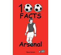 Arsenal - 100 Facts