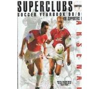 Arsenal 1998/99: Soccer Yearbook (Arsenal: Soccer Yearbook)