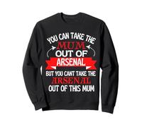 Arsenal Mum Cant Take Her Out Of Arsenal Sweatshirt
