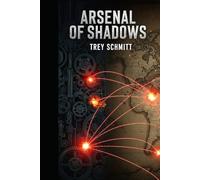 Arsenal Of Shadows