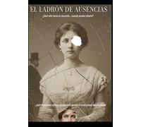 Arsène Lupin El Ladrón de Ausencias