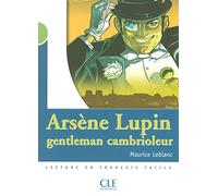 Arsene Lupin gentleman cambrioleur livre: Lecture en français facile niveau 2