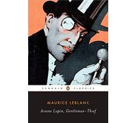 [( Arsene Lupin, Gentleman-Thief (Penguin Classics) - By Leblanc, Maurice ( Author ) Paperback Apr - 2007)] Paperback