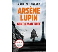 Arsene Lupin, Gentleman-Thief: the inspiration behind t - Paperback / softback N