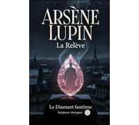 Arsène Lupin-La relève: Le Diamant fantôme
