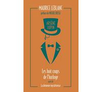 Arsene lupin - les huit coups de l'horloge