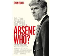 Arsène Who?: The Story of Wenger's 1998 Double