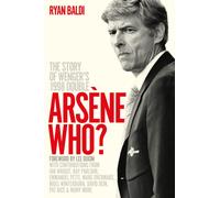 Arsene Who? : The Story of Wenger's 1998 Double