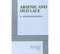 Arsenic and Old Lace (Acting Edition for Theater Productions)