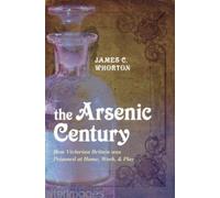 ARSENIC CENTURY by WHORTON, JAMES C. Paperback Self Help Business