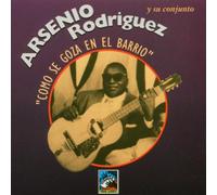 Arsenio Rodirguez Y Su Conjunto - Como Se Goza En El Barrio (153)
