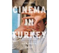Arslan - Cinema in Turkey A New Critical History - New paperback or s - P555z