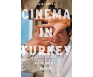 Arslan - Cinema in Turkey A New Critical History - New paperback or s - X555z