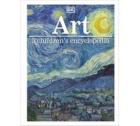 Art A Children's Encyclopedia (DK Children's Visual Encyclopedia)