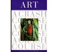 Art: A Crash Course