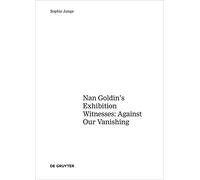 Art about AIDS: Nan Goldin's Exhibition Witnesses: Against Our Vanishing