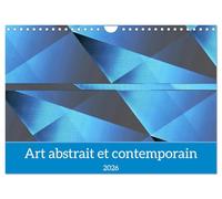 Art abstrait et contemporain (Calendrier mural 2026 DIN A4 vertical), CALVENDO calendrier mensuel: Des oeuvres abstraites uniques et originales