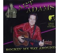 Art Adams - Rockin' My Way Around