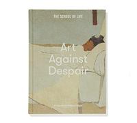 Art Against Despair: pictures to restore hope