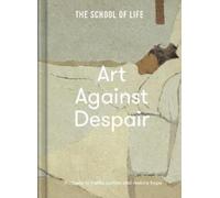 Art Against Despair : pictures to restore hope