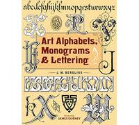 Art Alphabets, Monograms, and Lettering (Lettering, Calligraphy, Typography)