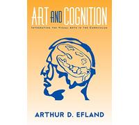 Art and Cognition: Integrating the Visual Arts in the Curriculum (Language & Literacy Series)