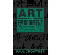 Art and Embodiment: From Aesthetics to Self-Consciousness
