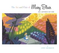 Art and Flair of Mary Blair, The-Updated Edition: An Appreciation (Disney Editions Deluxe)