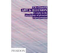 Art and Illusion: A Study in the Psychology of Pictorial Representation: v. 6 by E. H. Gombrich (17-Apr-2002) Paperback