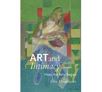 Art and Intimacy: How the Arts Began (McLellan Book)