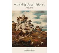Art and its Global Histories: A Reader: 5