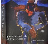 Art and Life of Josef Herman: In Labour My Spirit Finds Itself